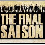 The Final Saison